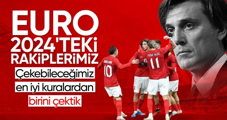 EURO 2024’te gruplar belli oldu