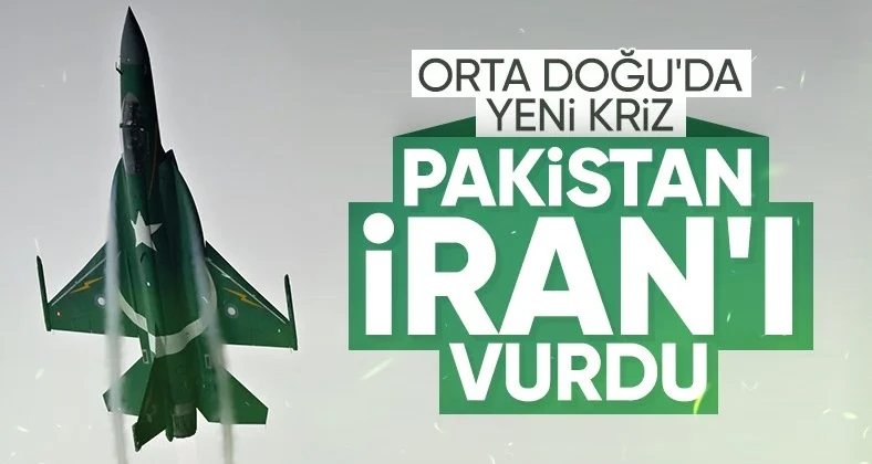 Pakistan, İran’ı vurdu!