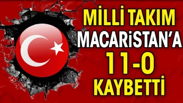 Macaristan: 11 Türkiye:0