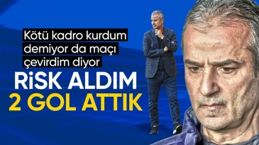 İsmail Kartal: Risk aldık, kazanabilirdik