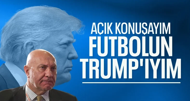 Yüksel Yıldırım: Ben futbolun Donald Trump’ıyım