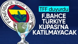 Fenerbahçe, Türkiye Kupası’na katılmayacağını TFF’ye bildirdi