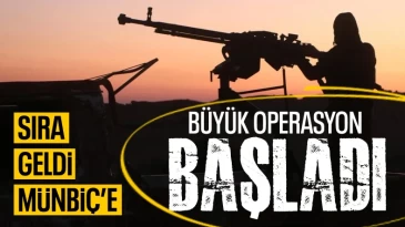 SON DAKİKA: SMO, Münbiç’e operasyon başlattı