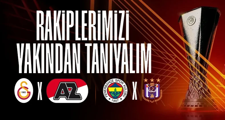 UEFA Avrupa Ligi’nde temsilcilerimizin rakiplerini yakından tanıyalım