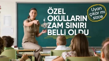 Özel okullarda uygulanacak zam oranları belli oldu