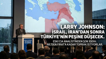 Eski CIA Analisti Larry Johnson’dan Çarpıcı İddia: “Sıradaki Hedef Türkiye”