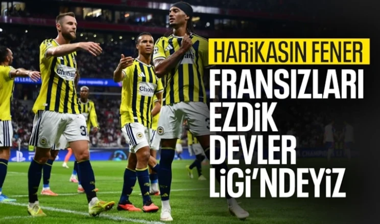 FENERBAHÇE ŞAMPİYONLAR LİGİ’NDE