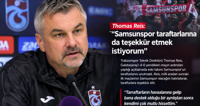 Thomas Reis’ten Samsunspor taraftarına mesaj: “Kendimi çok mutlu hissettim”