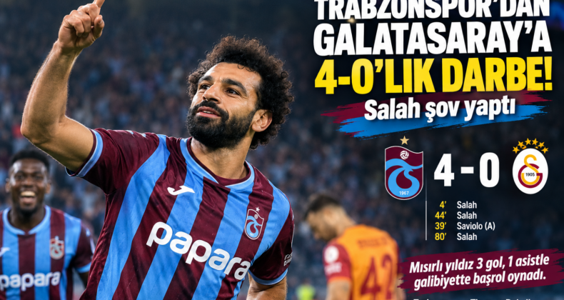 Trabzonspor’dan Galatasaray’a 4-0’lık darbe: Salah şov yaptı