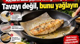 Aşçıların balık pişirme tekniği ortaya çıktı: Tavayı değil, bunu yağlayın