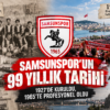 SAMSUNSPOR’UN 99 YILLIK TARİHİ: 1927’DE KURULDU, 1965’TE PROFESYONEL OLDU