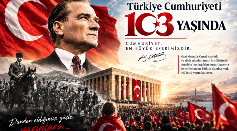 Türkiye Cumhuriyeti 103 yaşında